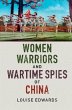 Women Warriors and Wartime Spies of... - Bild 1