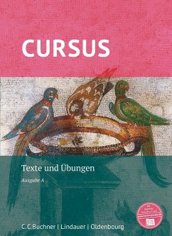 Cursus - Ausgabe A, Latein als 2. Fremdsprache - Boberg, Britta; Bode, Reinhard; Fritsch, Andreas; Hotz, Michael; Maier, Friedrich; Matheus, Wolfgang; Severa, Ulrike; Unger, Hans-Dietrich; Wedner-Bianzano, Sabine; Wilhelm, Andrea