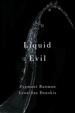 Liquid Evil - Bauman, Zygmunt;Donskis, Leonidas