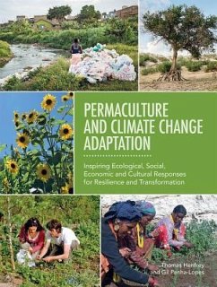Permaculture and Climate Change Adaptation - Henfrey, Thomas; Penha-Lopes, Gil
