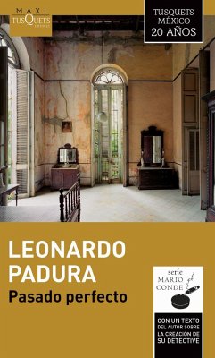 Pasado Perfecto - Padura, Leonardo