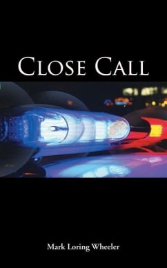 Close Call - Wheeler, Mark Loring