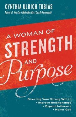 A Woman of Strength and Purpose - Tobias, Cynthia