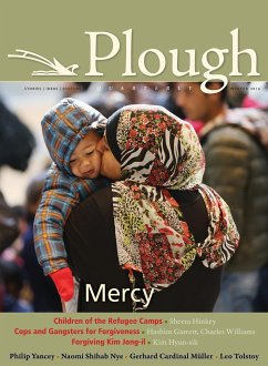 Plough Quarterly No. 7 - Yancey, Philip; Nye, Naomi Shihab; Gerl-Falkovitz, Hanna-Barbara; Moore, Charles E; Kor, Eva Mozes; Müller, Gerhard; Tolstoy, Leo; Manning, Michael; Hyun-Sik, Kim