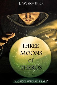 Three Moons Of Theros - Buck, J. Wesley