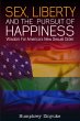 Sex, Liberty & the Pursuit of Happiness - Bild 1