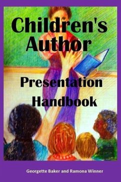 Children's Author Presentation Handbook - Winner, Ramona; Baker, Georgette
