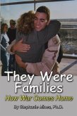 They Were Families: How War Comes Home