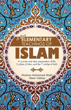 A New Elementary Teachings of Islam - Siddiqui, Mohammed Abdul-Aleem