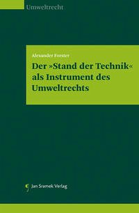 Der "Stand der Technik" als Instrument des Umweltrechts