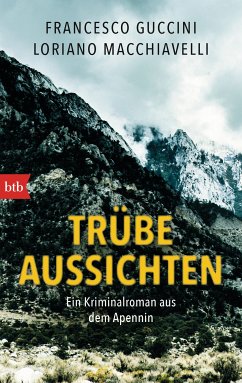 Trübe Aussichten / Marco Gherardini Bd.2 (eBook, ePUB) - Guccini, Francesco; Macchiavelli, Loriano