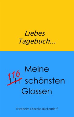Liebes Tagebuch... (eBook, ePUB) - Ebbecke-Bückendorf, Friedhelm