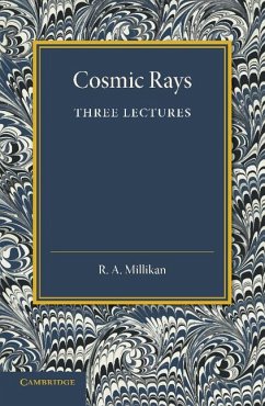 Cosmic Rays - Millikan, R. A.