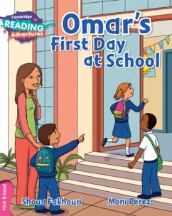 Cambridge Reading Adventures Omar's First Day at School Pink B Band - Fakhouri, Shoua