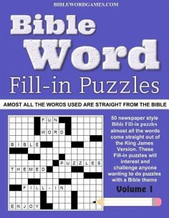 Bible Word Fill-in Puzzles Vol.1: Fun Fill-in Word puzzles with words out of the Bible - Watson, Gary W.