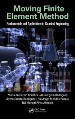 Moving Finite Element Method - Coimbra, Maria Do Carmo; Rodrigues, Alirio Egidio; Rodrigues, Jaime Duarte