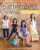 Patternless Sewing Mod Style: Just Measure, Cut & Sew for the Perfect Fit! - 24 Garments for Women and Girls