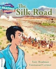 Cambridge Reading Adventures The Silk Road White Band - Bradman, Tony