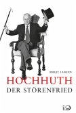 Hochhuth - Der große Störenfried