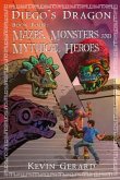 Diego's Dragon, Book Four: Mazes, Monsters, and Mythical Heroes