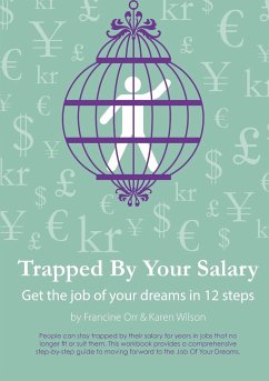 Trapped By Your Salary - Orr, Francine; Wilson, Karen