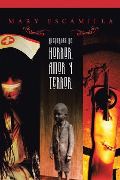 Historias de amor, horror y terror - Escamilla, Mary