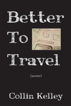 Better To Travel - Kelley, Collin