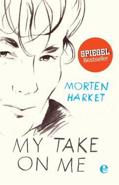 My take on me (eBook, ePUB) - Harket, Morten