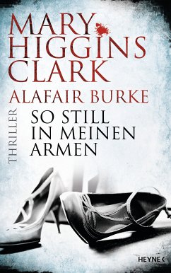 So still in meinen Armen / Laurie Moran Bd.2 (eBook, ePUB) - Higgins Clark, Mary; Burke, Alafair