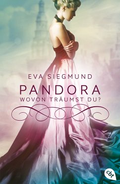 Wovon träumst du? / Pandora Bd.1 (eBook, ePUB) - Siegmund, Eva