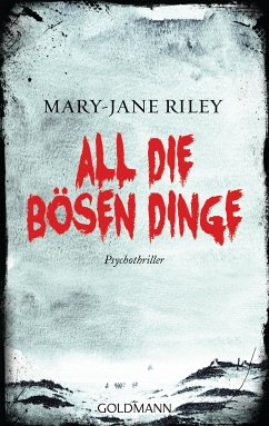 All die bösen Dinge / Alex Devlin Bd.1 (eBook, ePUB) - Riley, Mary-Jane