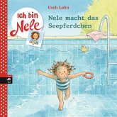 Nele macht das Seepferdchen / Ich bin Nele Bd.11 (eBook, ePUB)