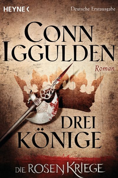 Drei Könige / Die Rosenkriege Bd.3 (eBook, ePUB) von Conn Iggulden -  Portofrei bei bücher.de