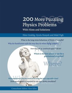 200 More Puzzling Physics Problems - Gnadig, Peter (Eotvos Lorand University, Budapest); Honyek, Gyula; Vigh, Mate (Eotvos Lorand University, Budapest)