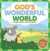 God's Wonderful World: A Book about the Five Senses