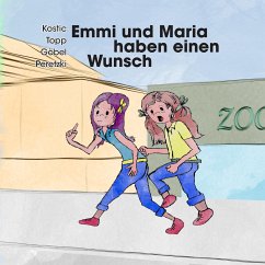 Emmi und Maria haben einen Wunsch(Der Wunsch) - Kostic, Natascha;Göbel, Oliver;Peretzki, Thorsten