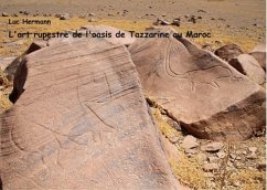 L'art rupestre de l'oasis de tazzarine au maroc - Hermann, Luc