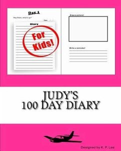 Judy's 100 Day Diary - Lee, K. P.