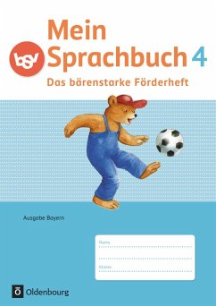Mein Sprachbuch 4. Jahrgangsstufe - Das bärenstarke Förderheft. Ausgabe Bayern - Winkelmeyr, Kornelia;Syemushyn, Sonja