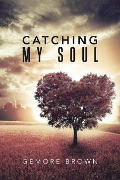 Catching My Soul - Brown, Gemore