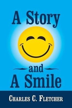 A Story and a Smile - Fletcher, Charles C.