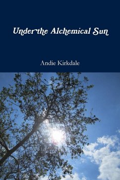Under the Alchemical Sun - Kirkdale, Andie