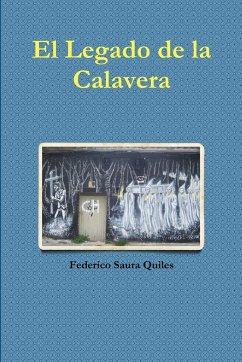 El legado de la calavera - Saura Quiles, Federico