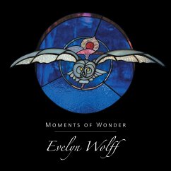 Moments of Wonder - Wolff, Evelyn