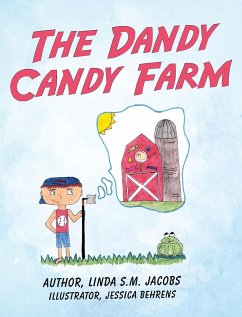 THE DANDY CANDY FARM - Jacobs, Linda S. M.