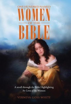 One Hundred Named Women of the Bible - White, Verneva Goss