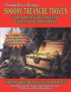 Spooky Treasure Troves: UFOs, Ghosts, Cursed Pieces Of Eight And The Paranormal - Casteel, Sean; Eno, Paul; Fodor, Nandor