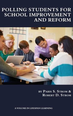 Polling Students for School Improvement and Reform (HC) - Strom, Paris S.; Strom, Robert D.