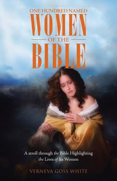 One Hundred Named Women of the Bible - White, Verneva Goss