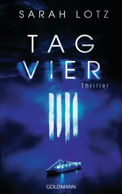 Tag Vier / Die Drei Bd.2 (eBook, ePUB) - Lotz, Sarah